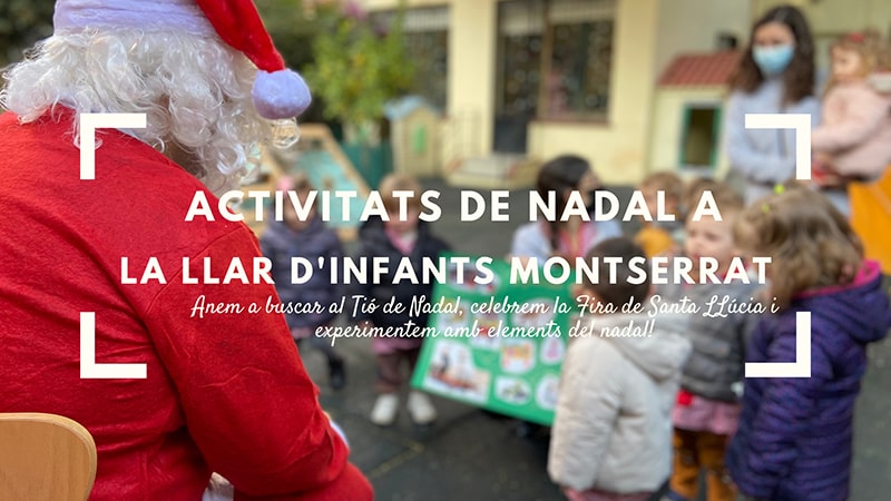 Activitats de Nadal a la Llar d'infants Montserrat